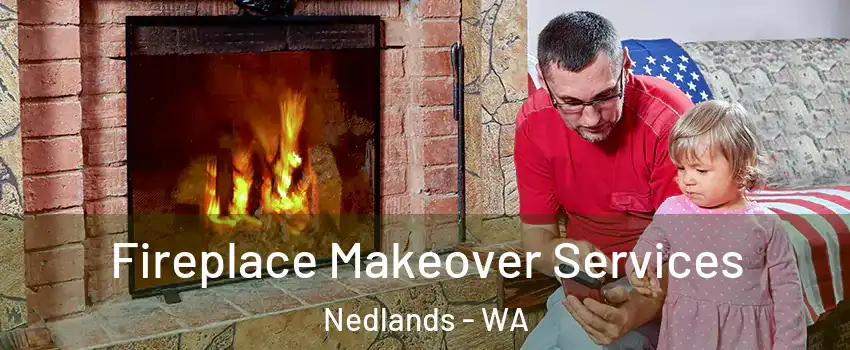 Fireplace Makeover Services Nedlands - WA