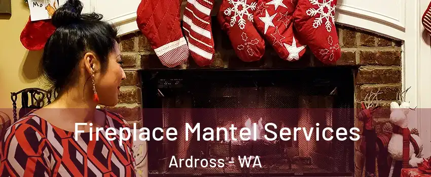 Fireplace Mantel Services Ardross - WA