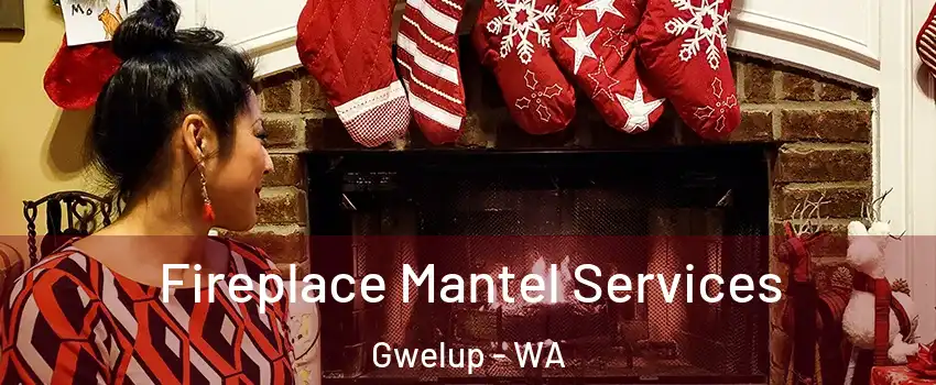 Fireplace Mantel Services Gwelup - WA