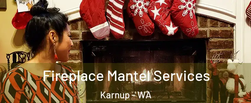 Fireplace Mantel Services Karnup - WA