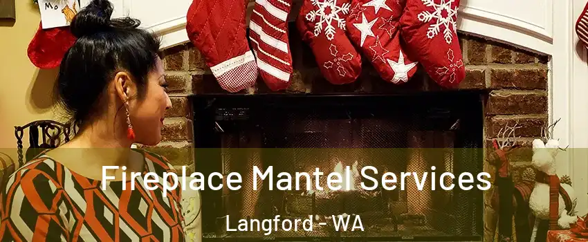 Fireplace Mantel Services Langford - WA
