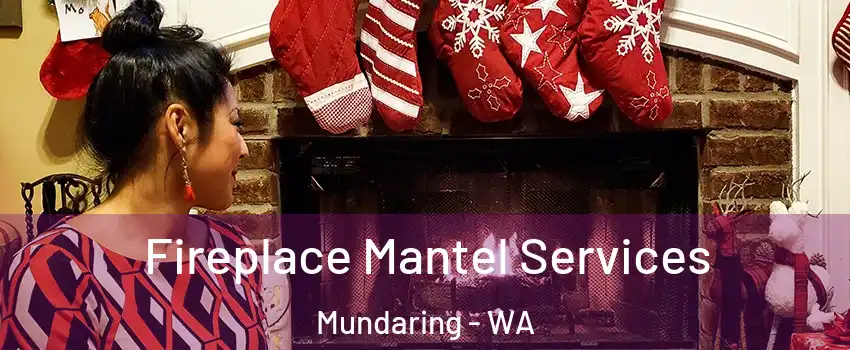 Fireplace Mantel Services Mundaring - WA