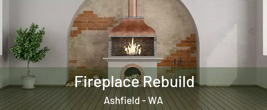 Fireplace Rebuild Ashfield - WA