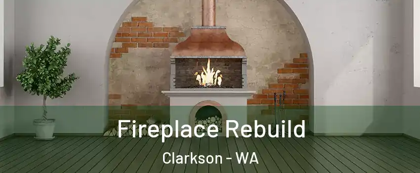 Fireplace Rebuild Clarkson - WA
