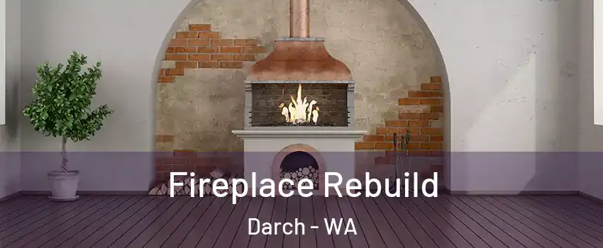 Fireplace Rebuild Darch - WA