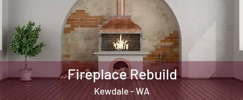 Fireplace Rebuild Kewdale - WA