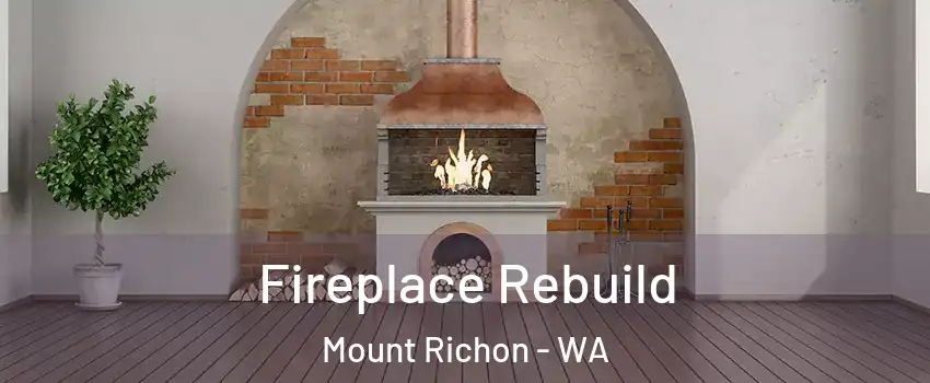Fireplace Rebuild Mount Richon - WA