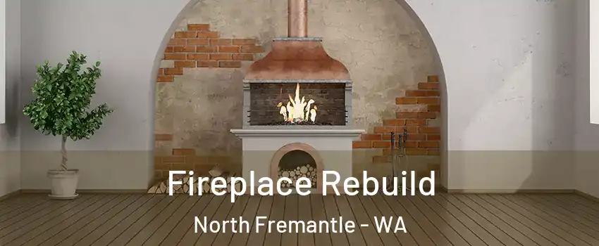 Fireplace Rebuild North Fremantle - WA