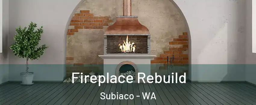 Fireplace Rebuild Subiaco - WA