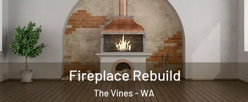 Fireplace Rebuild The Vines - WA