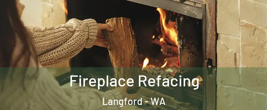Fireplace Refacing Langford - WA