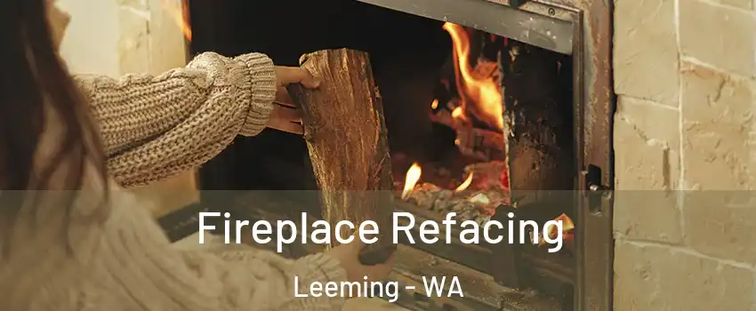 Fireplace Refacing Leeming - WA