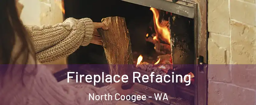 Fireplace Refacing North Coogee - WA