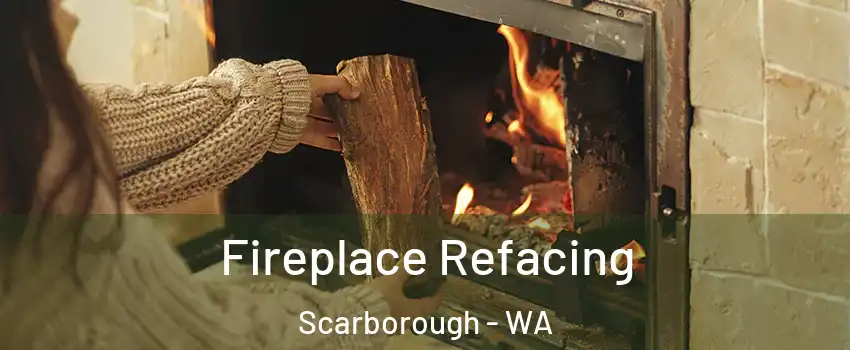 Fireplace Refacing Scarborough - WA