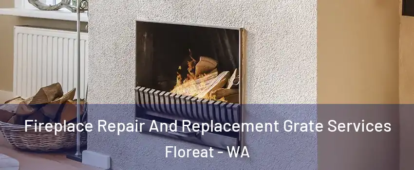 Fireplace Repair And Replacement Grate Services Floreat - WA