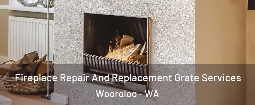 Fireplace Repair And Replacement Grate Services Wooroloo - WA