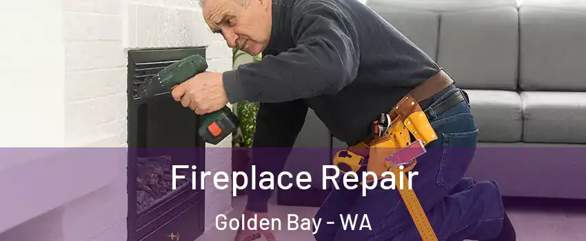 Fireplace Repair Golden Bay - WA
