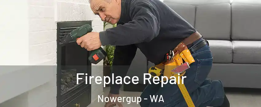 Fireplace Repair Nowergup - WA
