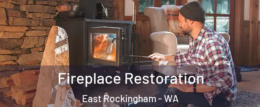 Fireplace Restoration East Rockingham - WA