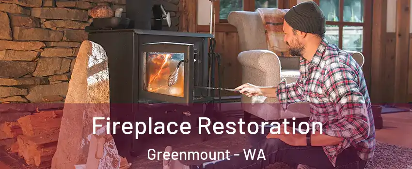 Fireplace Restoration Greenmount - WA