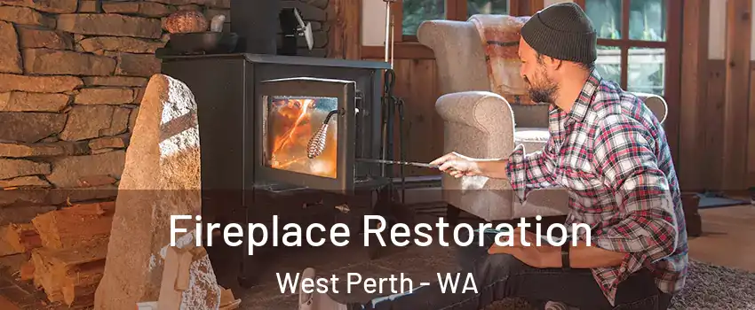 Fireplace Restoration West Perth - WA