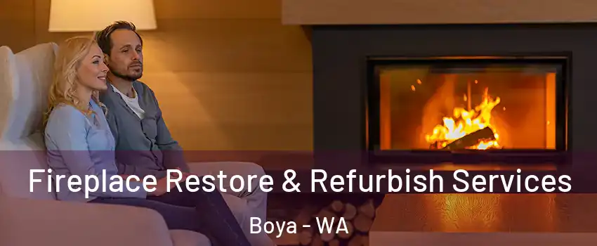 Fireplace Restore & Refurbish Services Boya - WA
