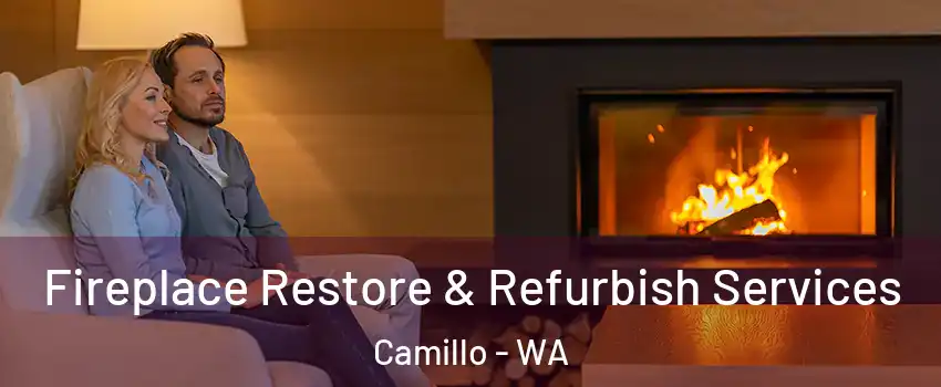 Fireplace Restore & Refurbish Services Camillo - WA