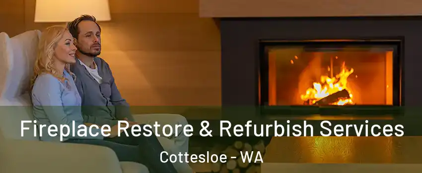 Fireplace Restore & Refurbish Services Cottesloe - WA