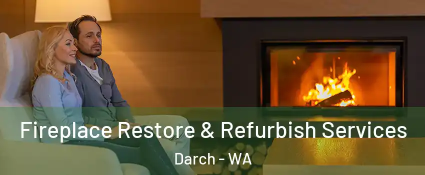 Fireplace Restore & Refurbish Services Darch - WA