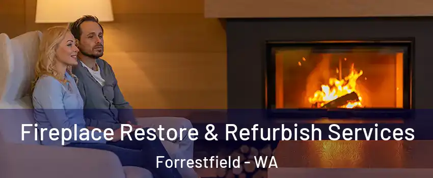 Fireplace Restore & Refurbish Services Forrestfield - WA