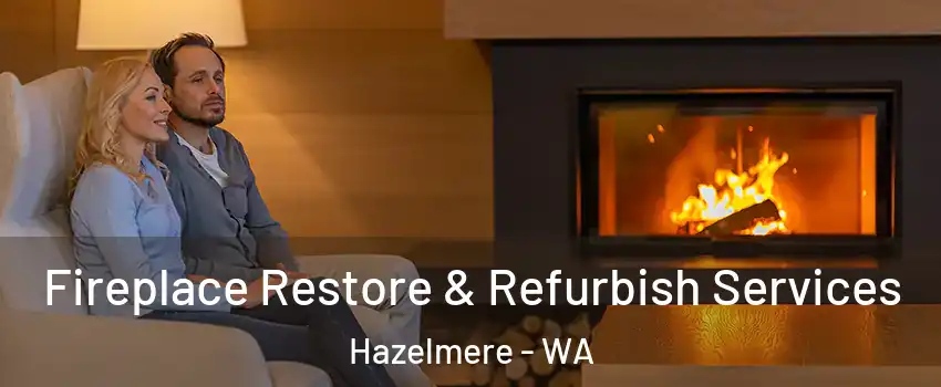 Fireplace Restore & Refurbish Services Hazelmere - WA