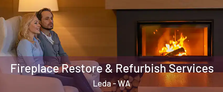 Fireplace Restore & Refurbish Services Leda - WA