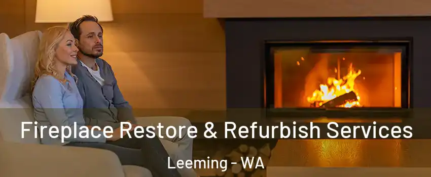 Fireplace Restore & Refurbish Services Leeming - WA