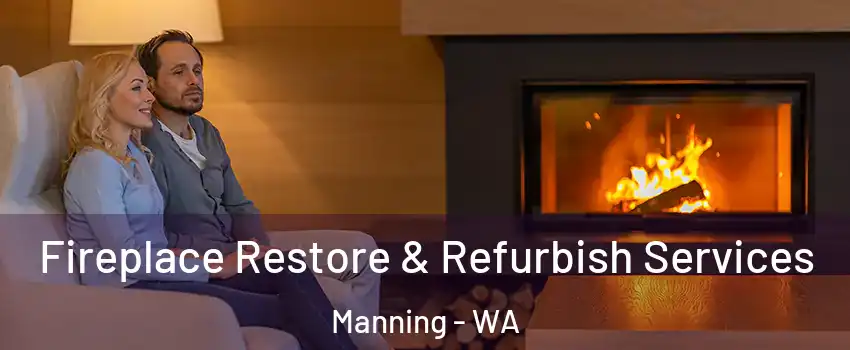 Fireplace Restore & Refurbish Services Manning - WA