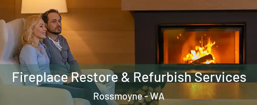 Fireplace Restore & Refurbish Services Rossmoyne - WA