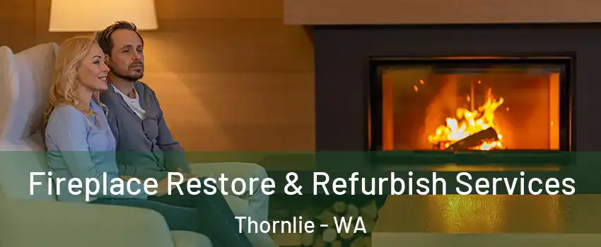 Fireplace Restore & Refurbish Services Thornlie - WA