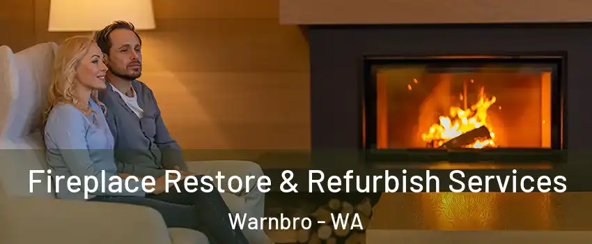 Fireplace Restore & Refurbish Services Warnbro - WA