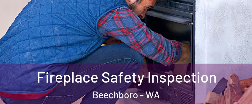 Fireplace Safety Inspection Beechboro - WA