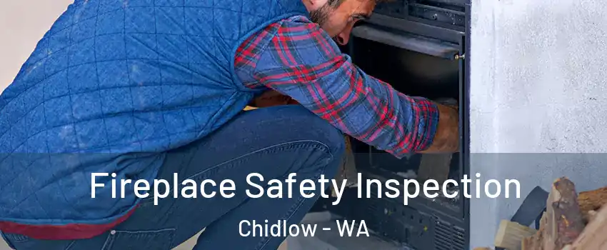 Fireplace Safety Inspection Chidlow - WA