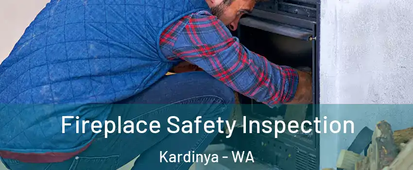 Fireplace Safety Inspection Kardinya - WA