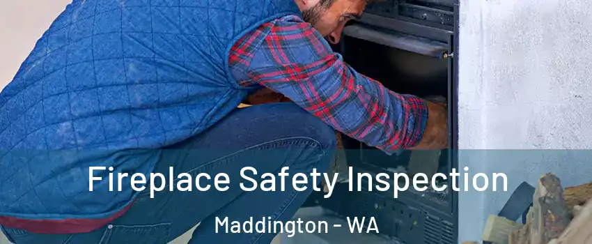Fireplace Safety Inspection Maddington - WA