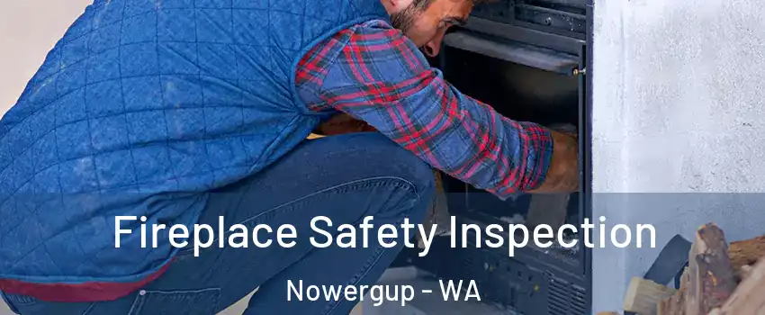 Fireplace Safety Inspection Nowergup - WA