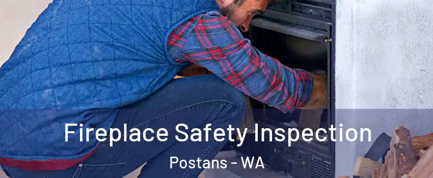 Fireplace Safety Inspection Postans - WA