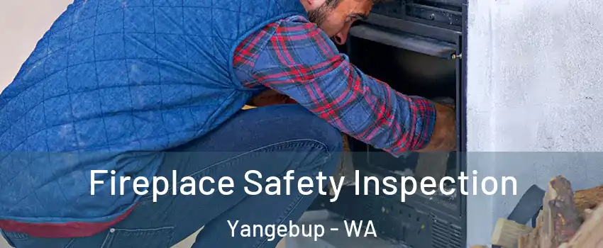 Fireplace Safety Inspection Yangebup - WA