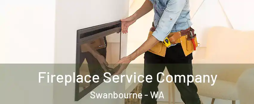 Fireplace Service Company Swanbourne - WA
