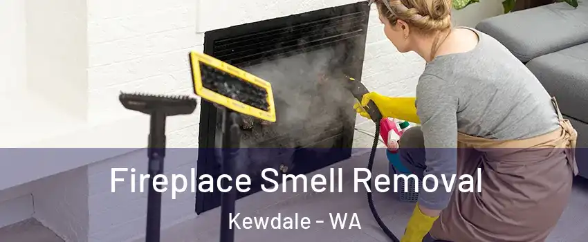 Fireplace Smell Removal Kewdale - WA