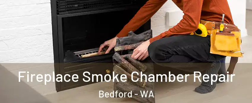 Fireplace Smoke Chamber Repair Bedford - WA
