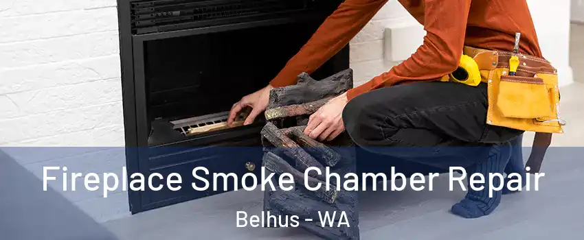 Fireplace Smoke Chamber Repair Belhus - WA
