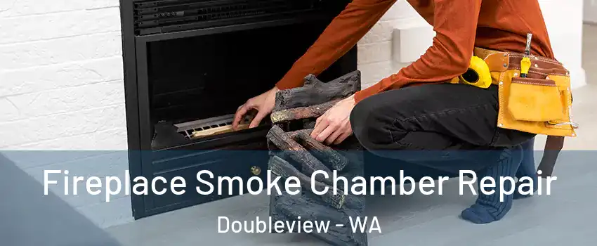 Fireplace Smoke Chamber Repair Doubleview - WA