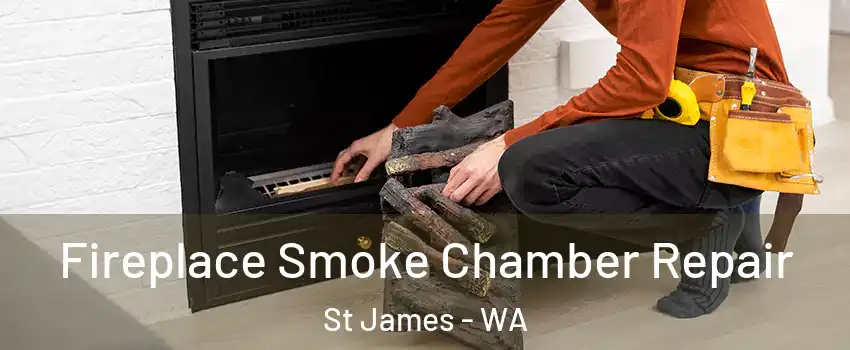 Fireplace Smoke Chamber Repair St James - WA